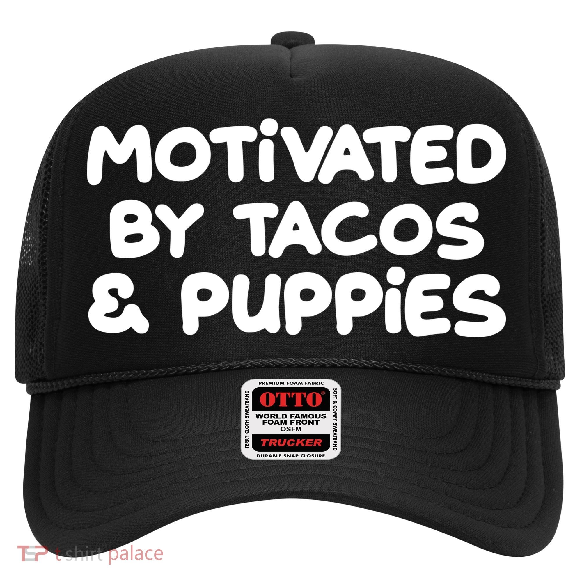 Motivated By Tacos & Puppies Hat