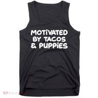 Motivated By Tacos & Puppies Tank Top thumb 0