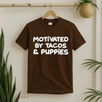 Motivated By Tacos & Puppies T-Shirt thumb 2