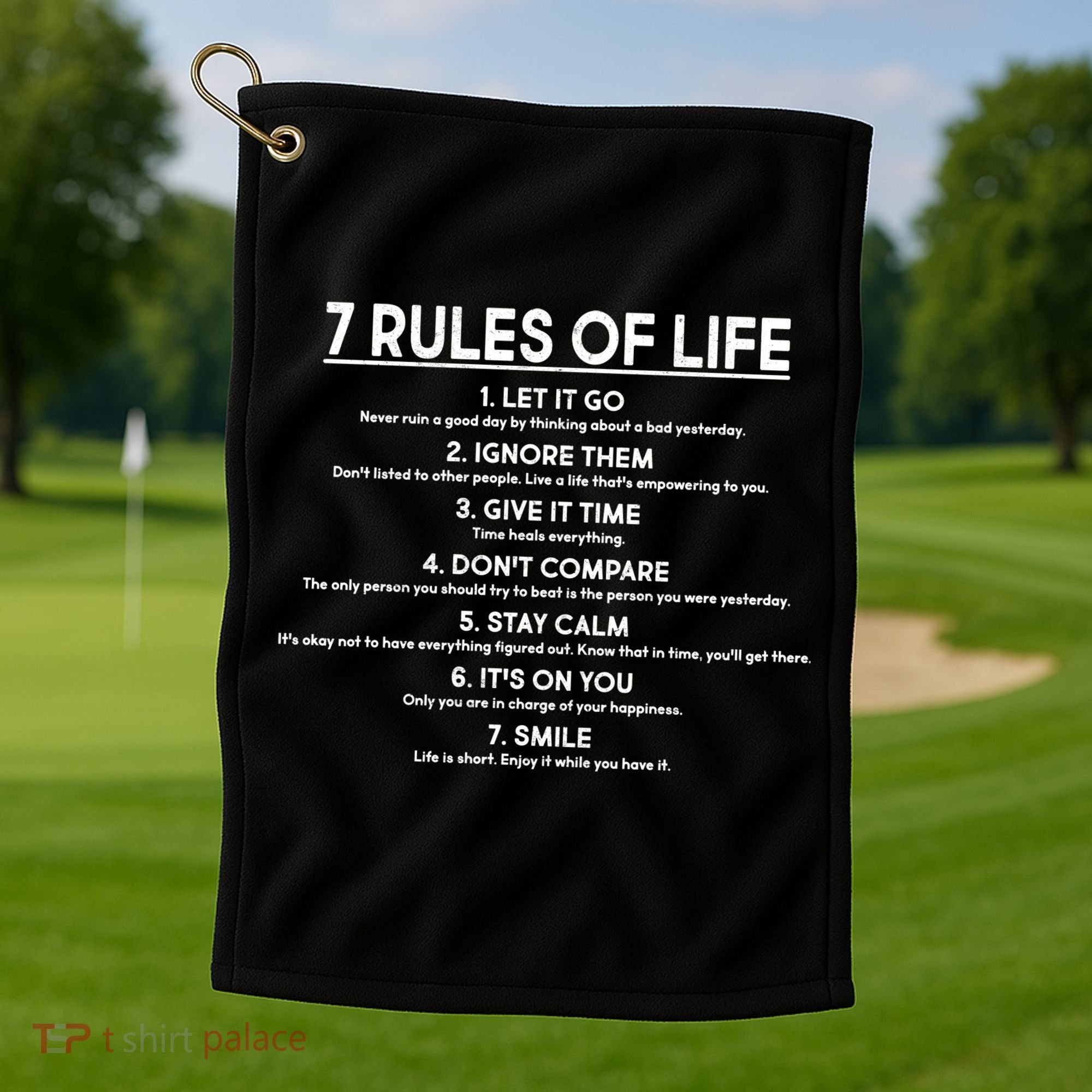 Motivational 7 Rules Of Life  Golf Towel