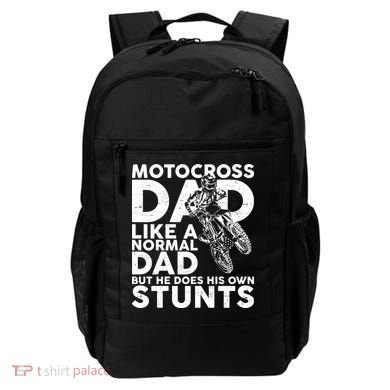 Motocross Dad Like A Normal Dad But He Does His Owns Stuns Backpack
