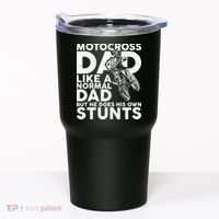 Motocross Dad Like A Normal Dad But He Does His Owns Stuns Tumbler thumb 0