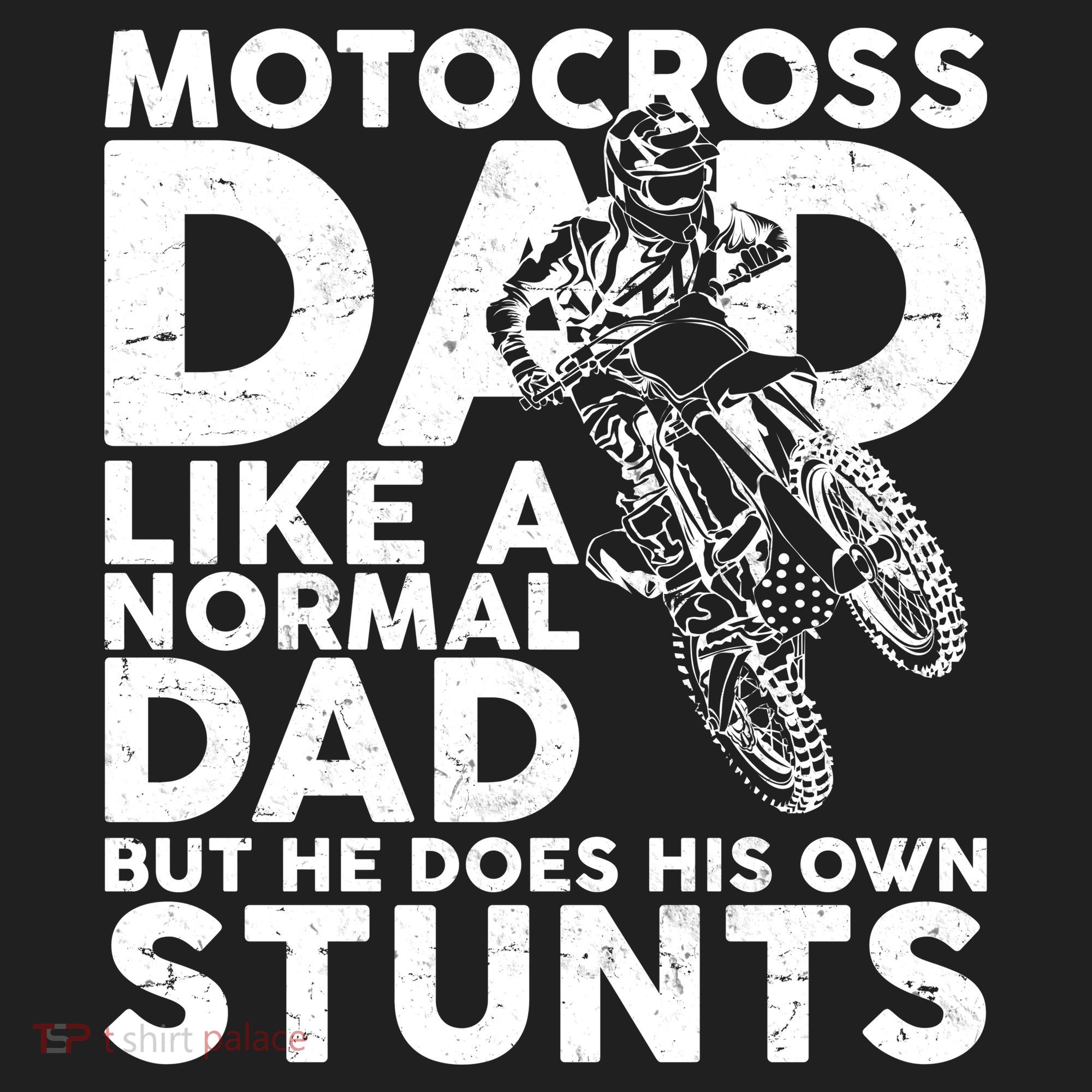 Motocross Dad Like A Normal Dad But He Does His Owns Stuns Hat