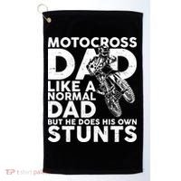 Motocross Dad Like A Normal Dad But He Does His Owns Stuns Golf Towel thumb 0