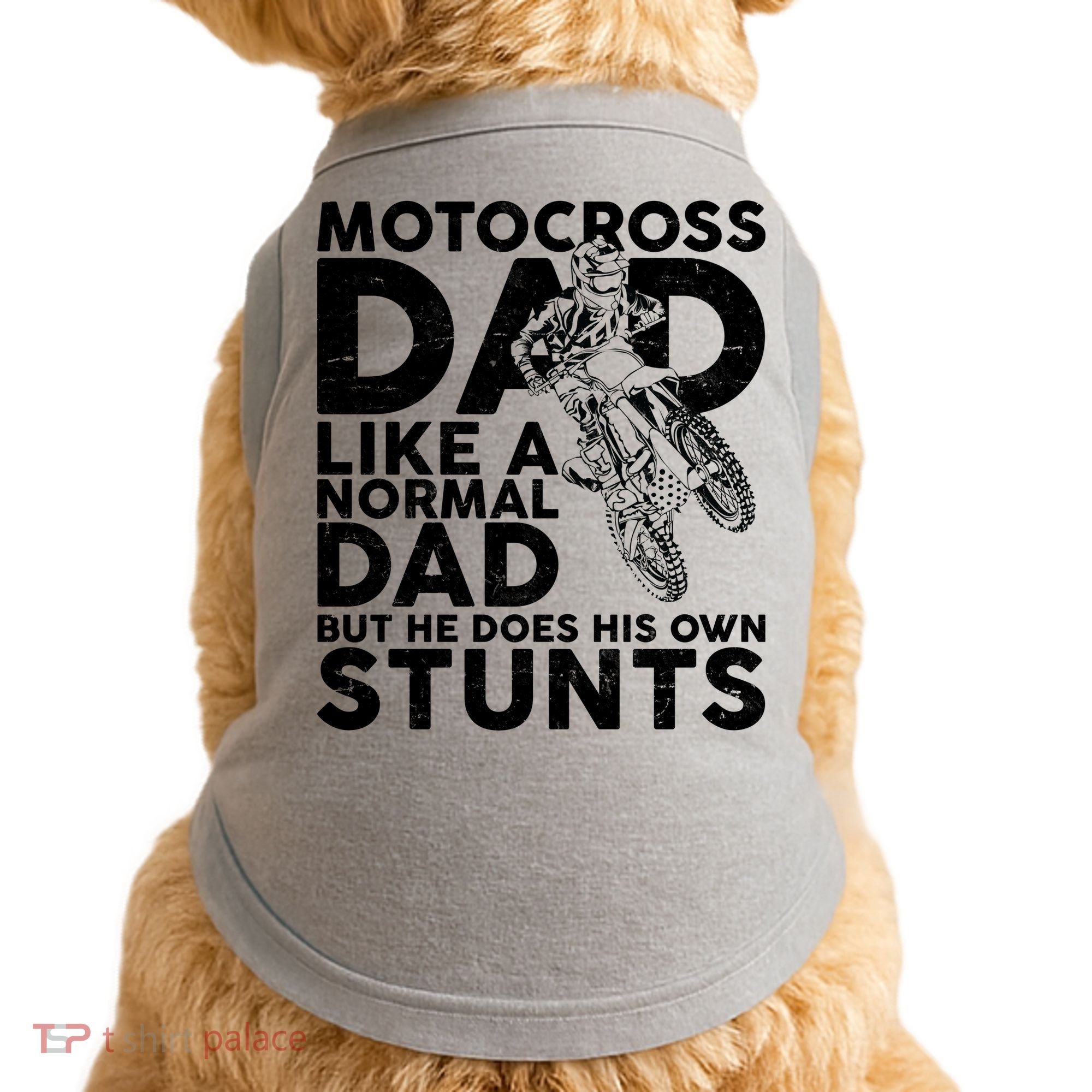 Motocross Dad Like A Normal Dad But He Does His Owns Stuns Doggie Tank