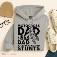 Motocross Dad Like A Normal Dad But He Does His Owns Stuns Hoodie thumb 4