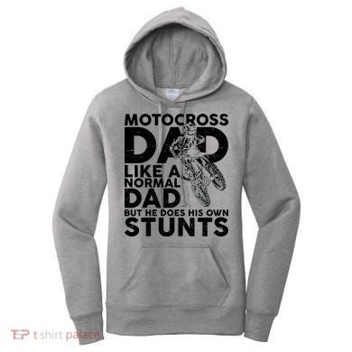 Motocross Dad Like A Normal Dad But He Does His Owns Stuns Women's Hoodie