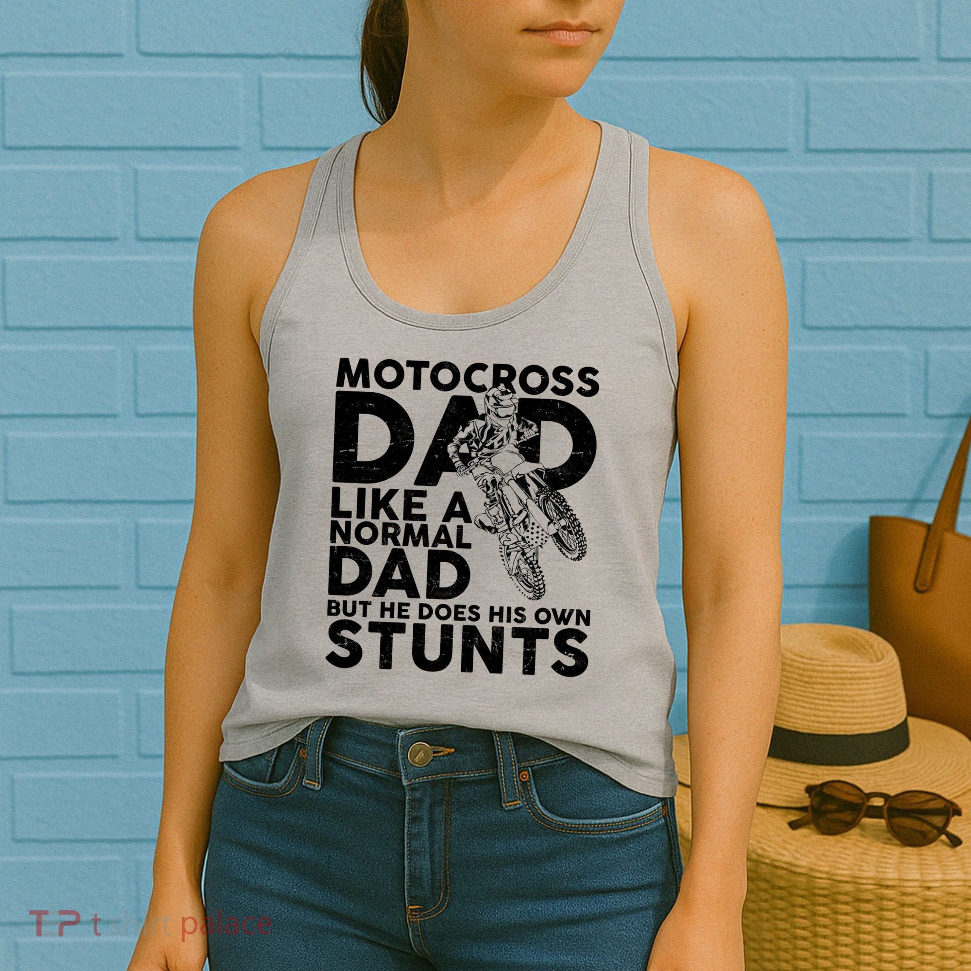 Motocross Dad Like A Normal Dad But He Does His Owns Stuns Women's Tank Top