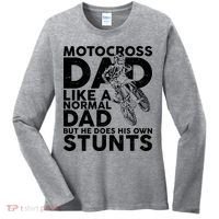 Motocross Dad Like A Normal Dad But He Does His Owns Stuns Women's Long Sleeve Shirt thumb 0