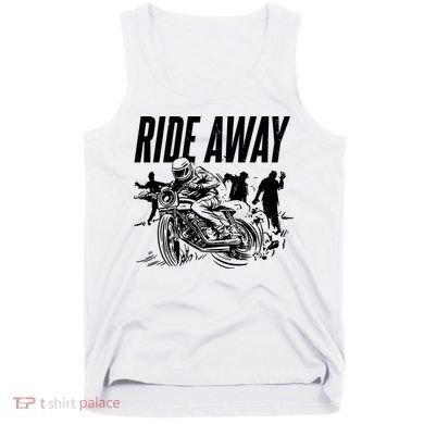 Motorcycle Zombies Ride Away Tank Top