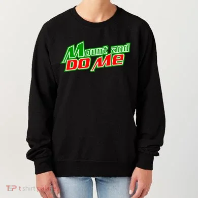 Mount and Do Me Women's Sweatshirt