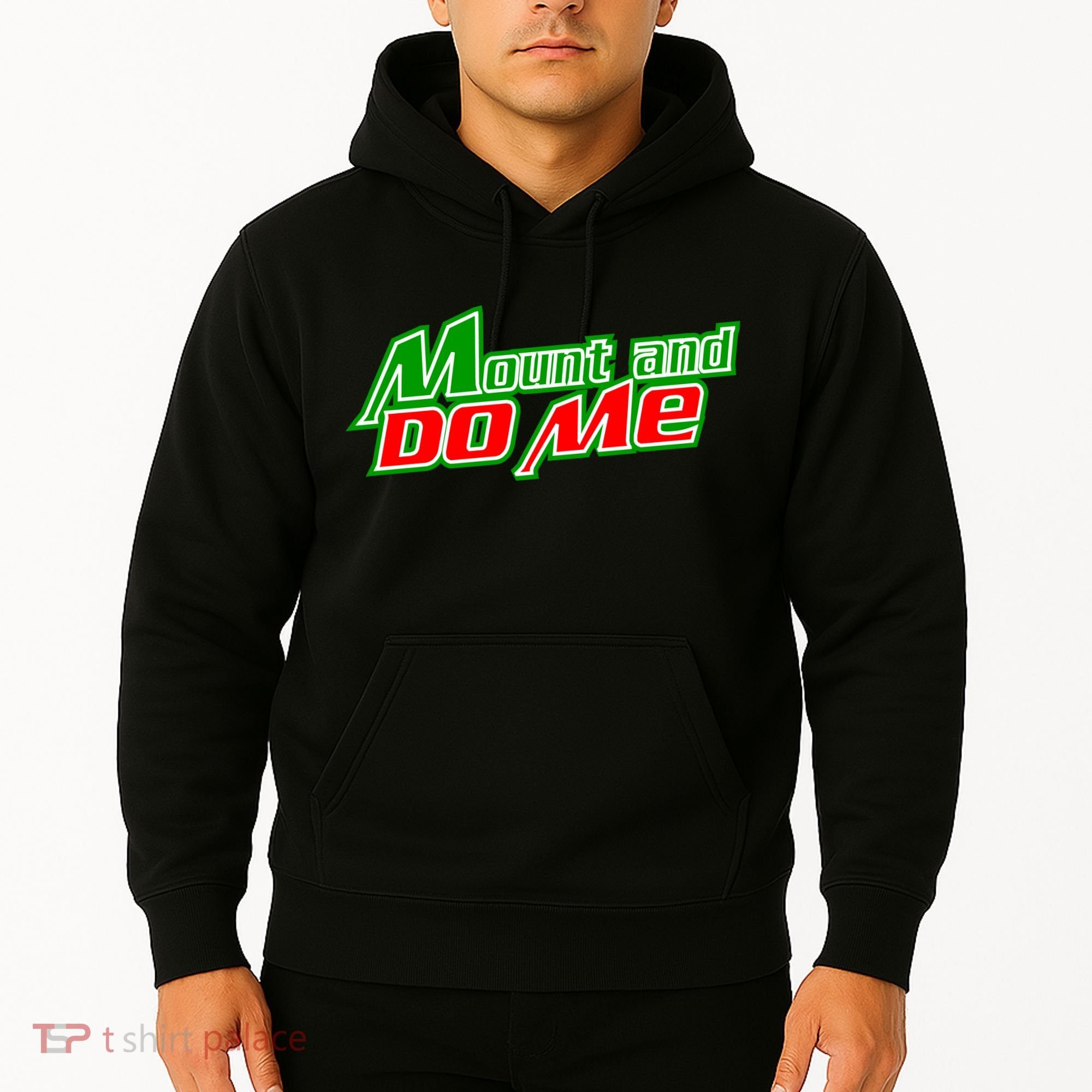 Mount and Do Me Hoodie