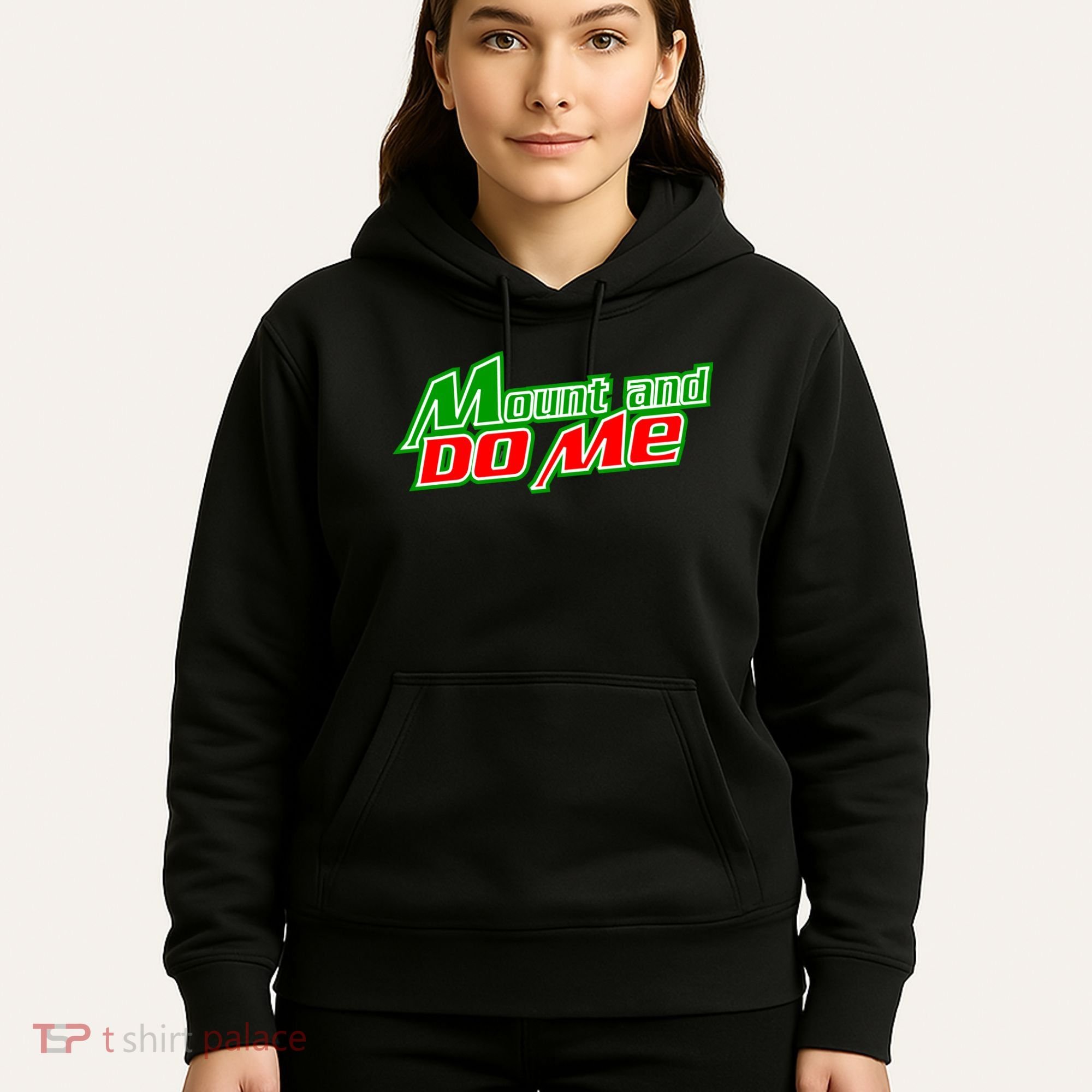 Mount and Do Me Hoodie