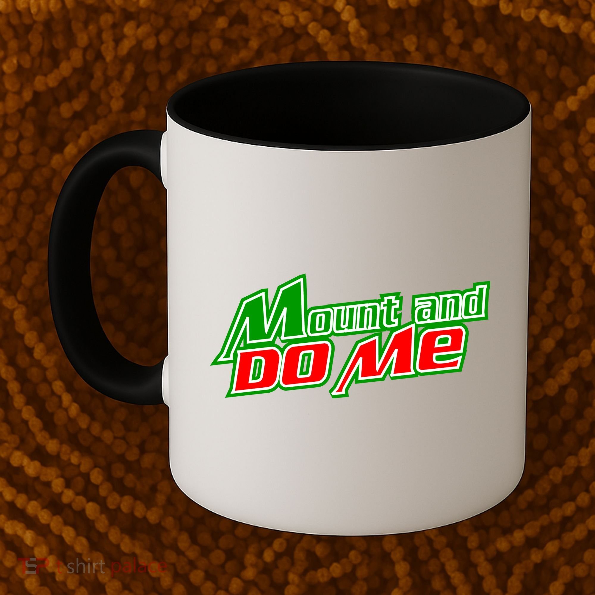 Mount and Do Me Coffee Mug