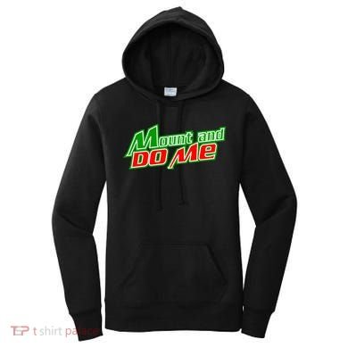 Mount and Do Me Women's Hoodie