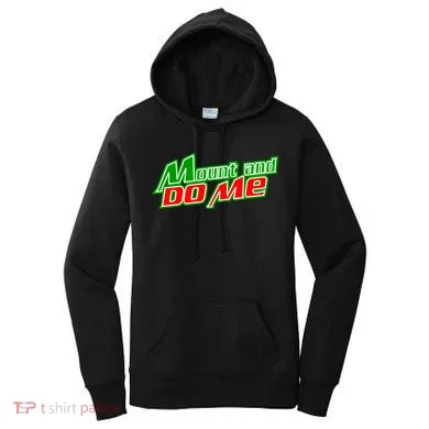 Mount and Do Me Women's Hoodie