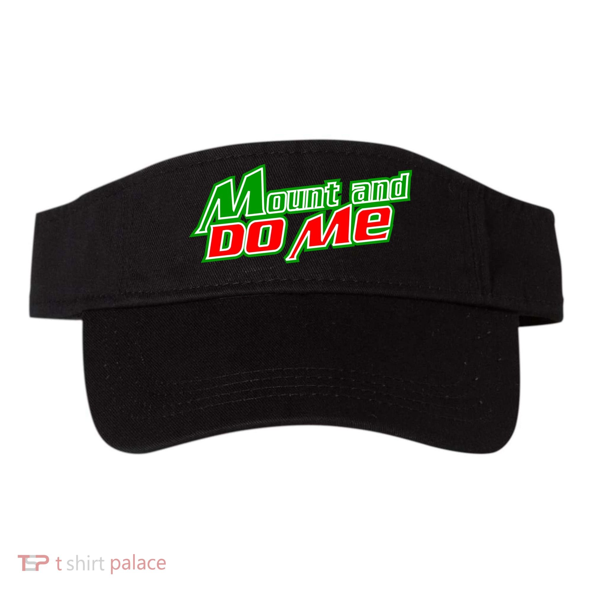 Mount and Do Me Visor