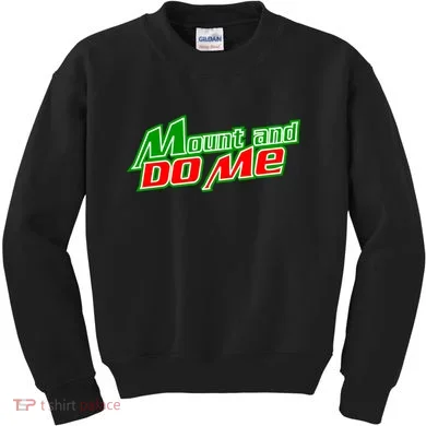 Mount and Do Me Kids Sweatshirt