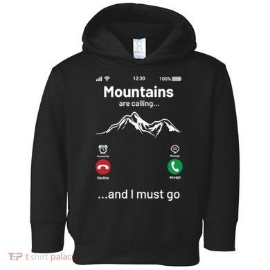 Mountains Are Calling Funny Nature Design Toddler Hoodie