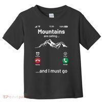 Mountains Are Calling Funny Nature Design Toddler T-Shirt thumb 0
