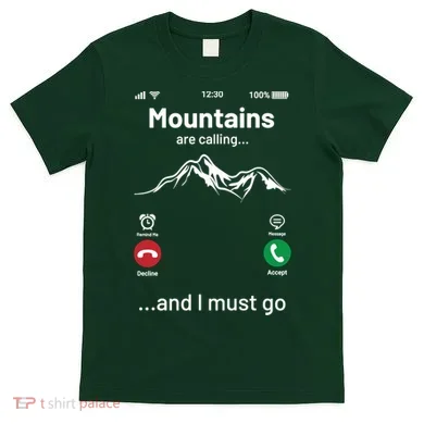 Mountains Are Calling Funny Nature Design T-Shirt