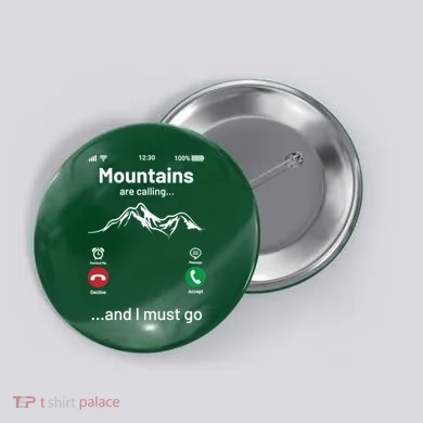 Mountains Are Calling Funny Nature Design Button