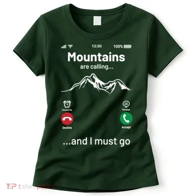 Mountains Are Calling Funny Nature Design Women's T-Shirt