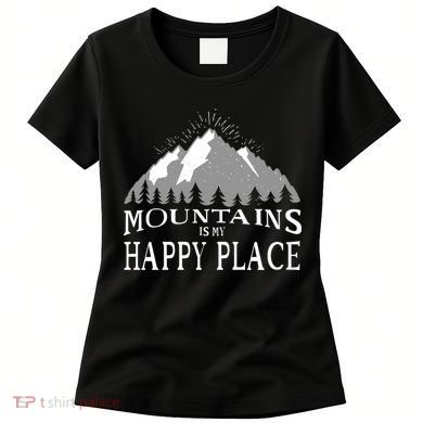 Mountains Is My Happy Place Women's T-Shirt