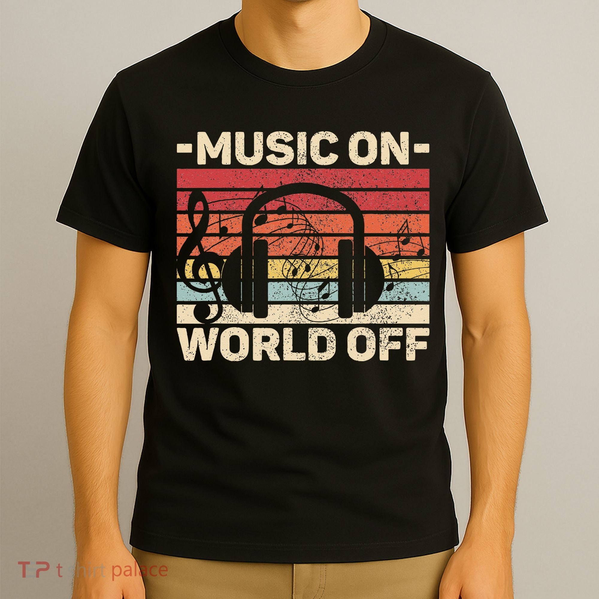 Music On World Off Music Lovers Musician Outfit EDM Music DJ T-Shirt