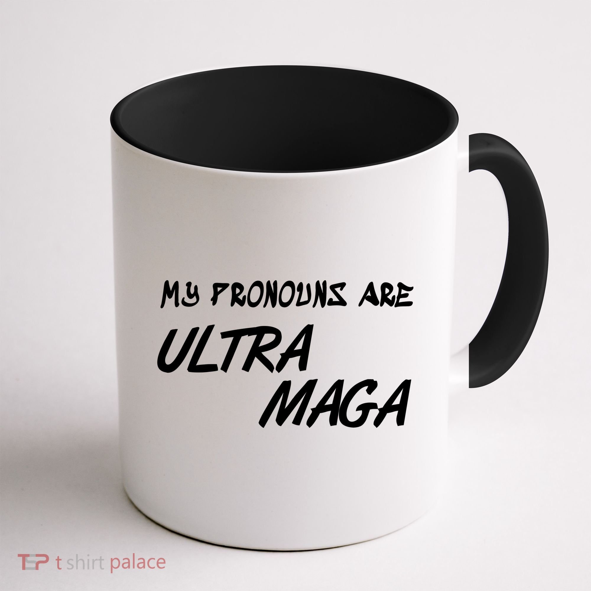 My Pronouns Are Ultra Maga Coffee Mug