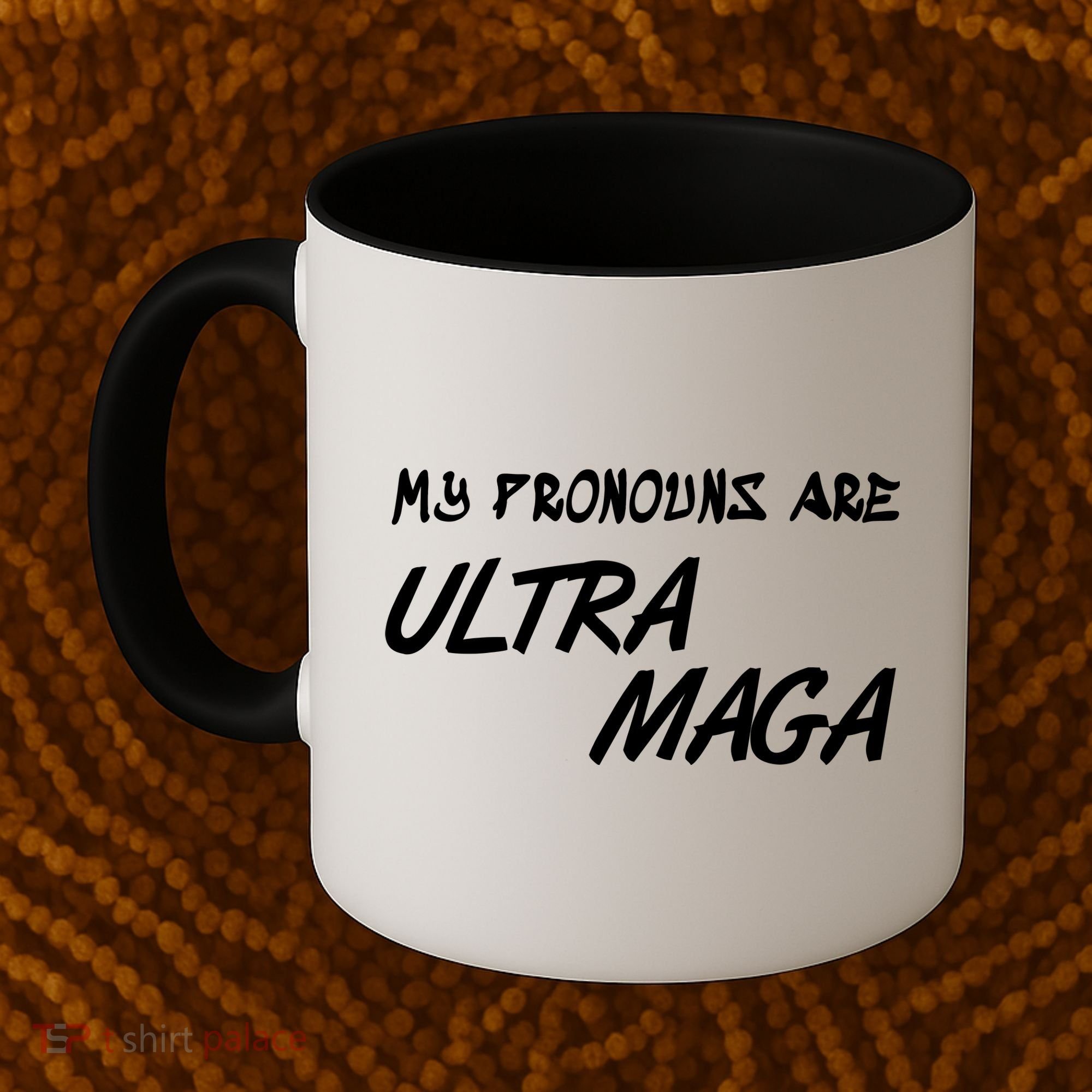 My Pronouns Are Ultra Maga Coffee Mug