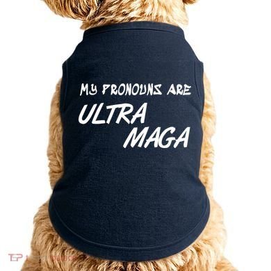 My Pronouns Are Ultra Maga Doggie Tank