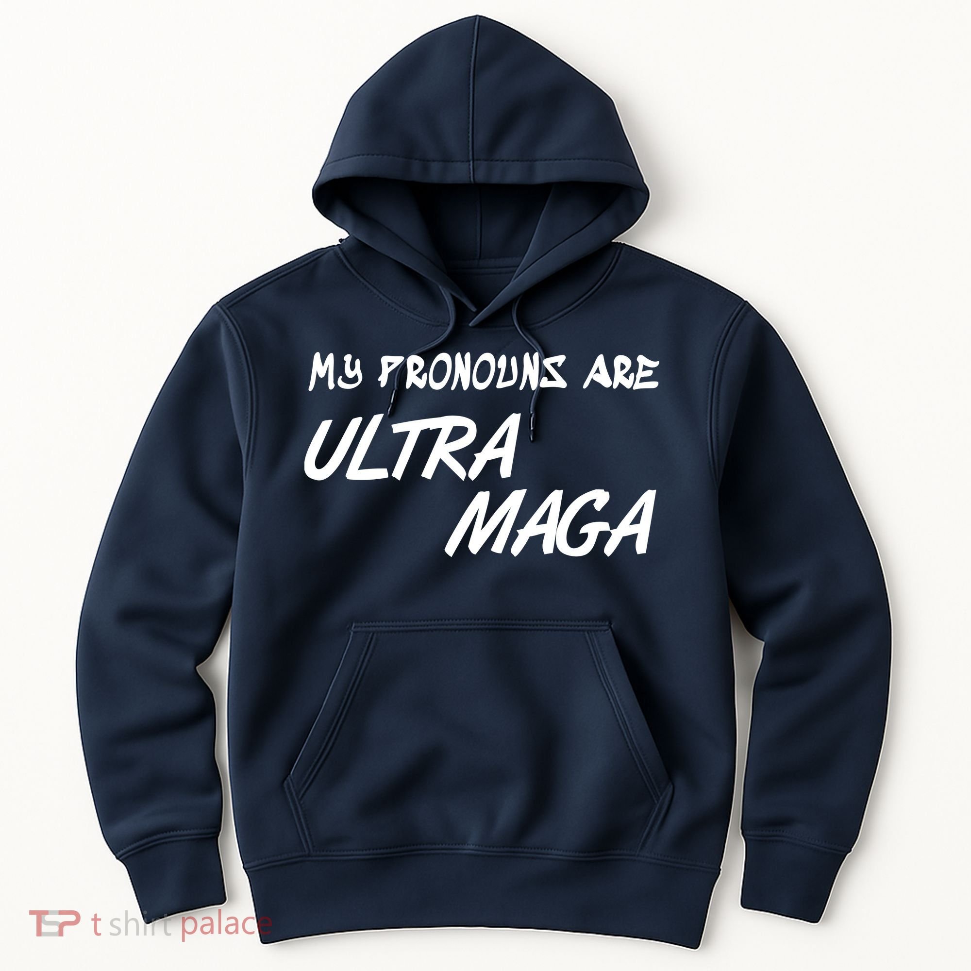 My Pronouns Are Ultra Maga Hoodie