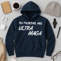 My Pronouns Are Ultra Maga Hoodie thumb 3