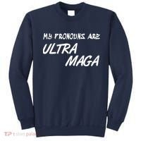 My Pronouns Are Ultra Maga Sweatshirt thumb 0