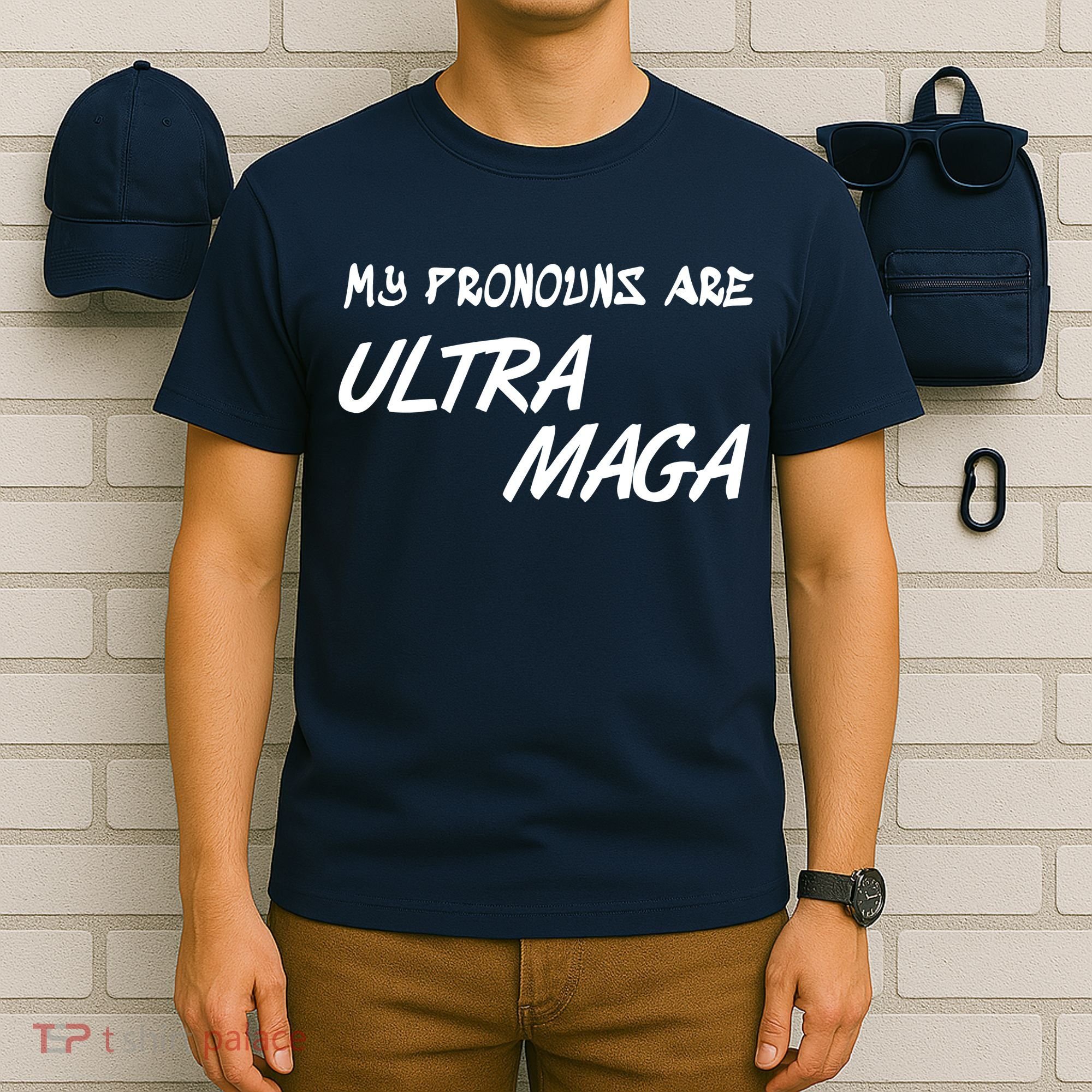 My Pronouns Are Ultra Maga T-Shirt