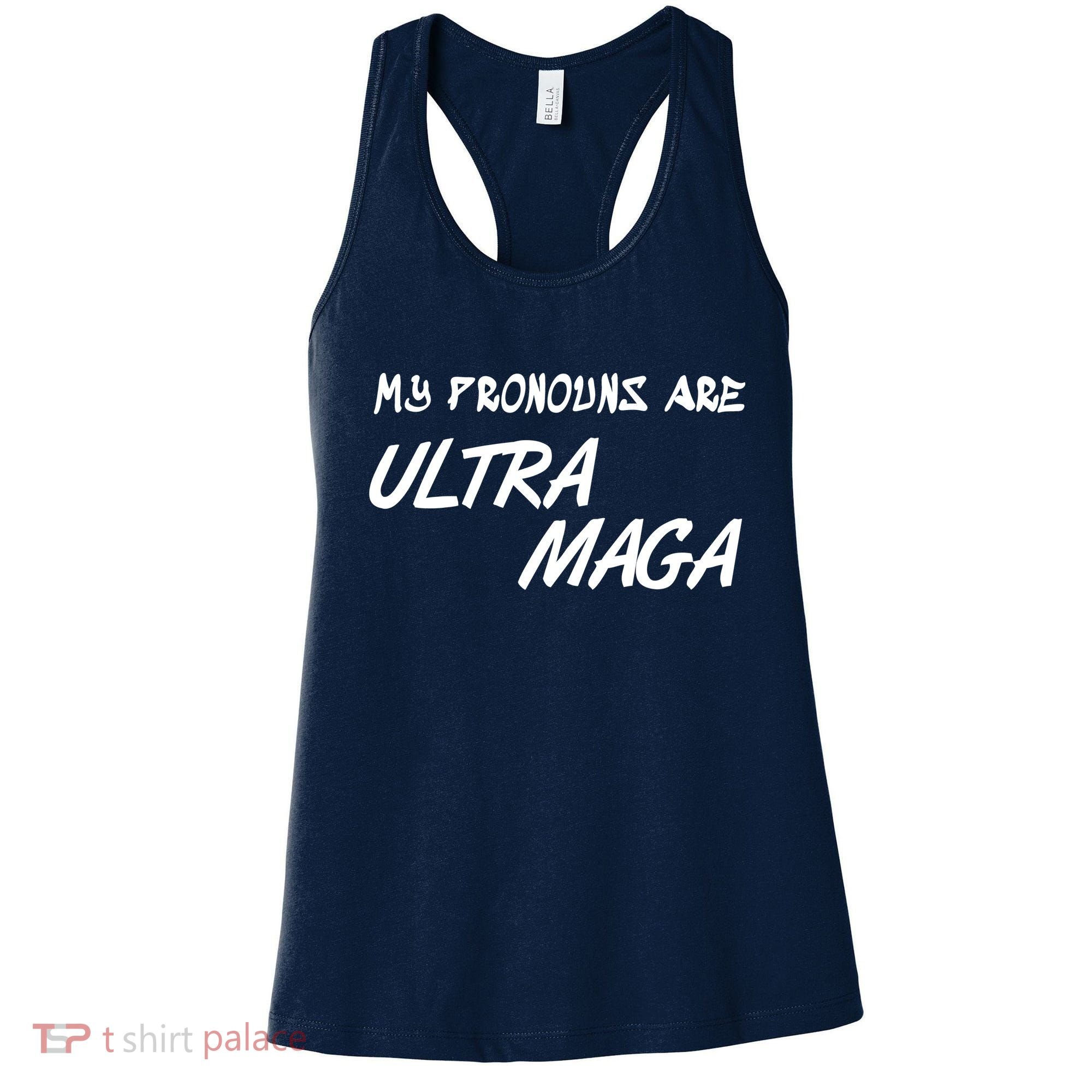My Pronouns Are Ultra Maga Women's Tank Top