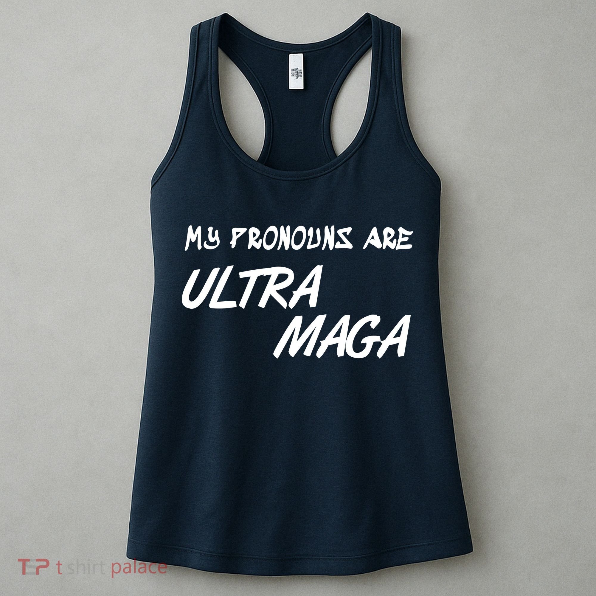 My Pronouns Are Ultra Maga Women's Tank Top