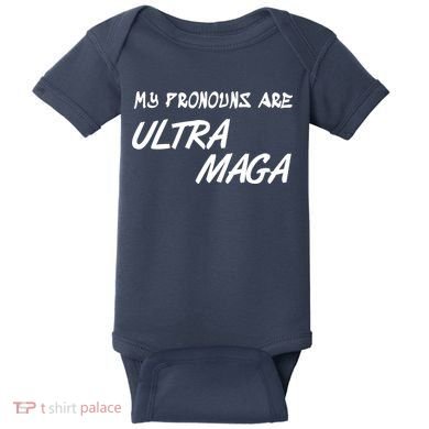 My Pronouns Are Ultra Maga Baby Bodysuit