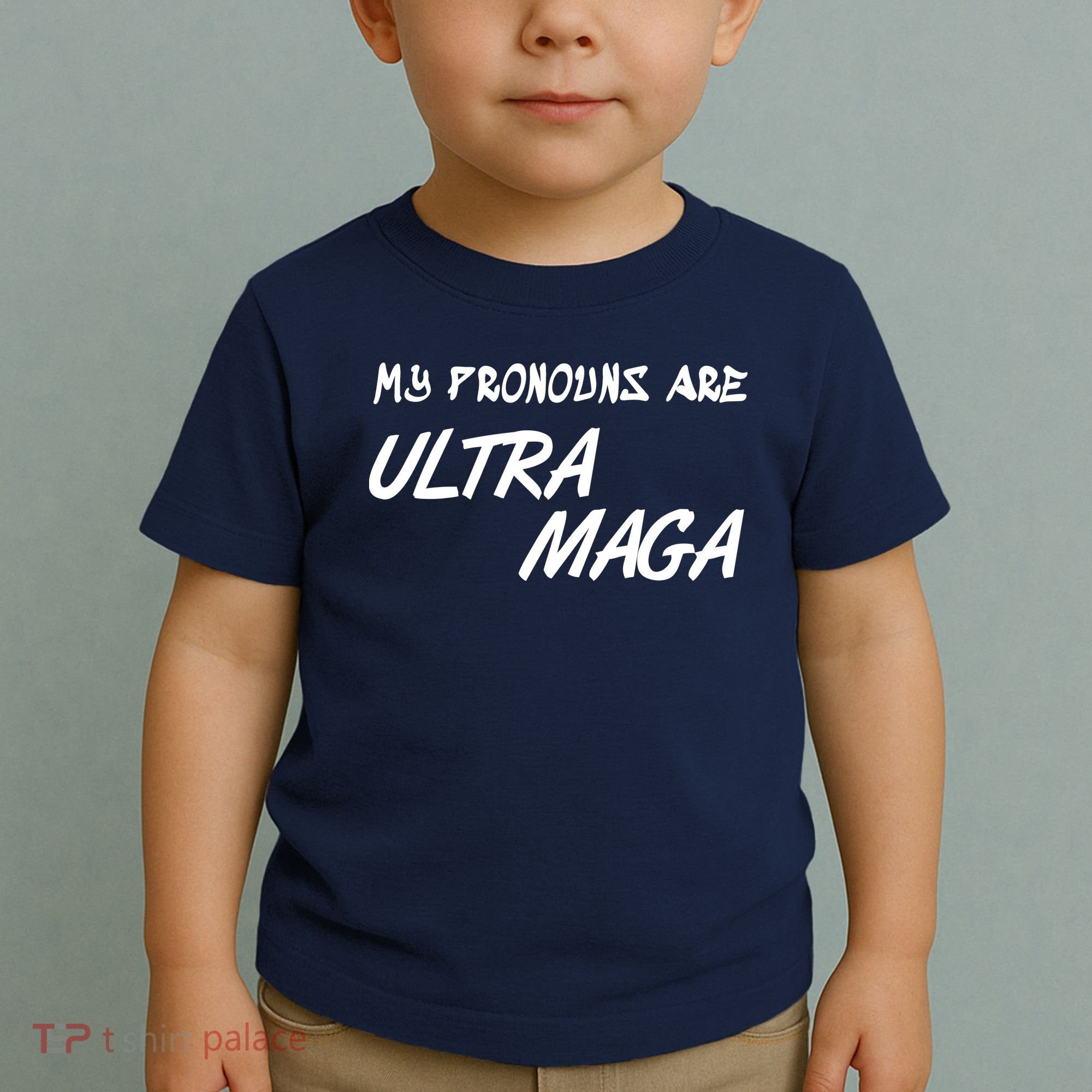 My Pronouns Are Ultra Maga Toddler T-Shirt