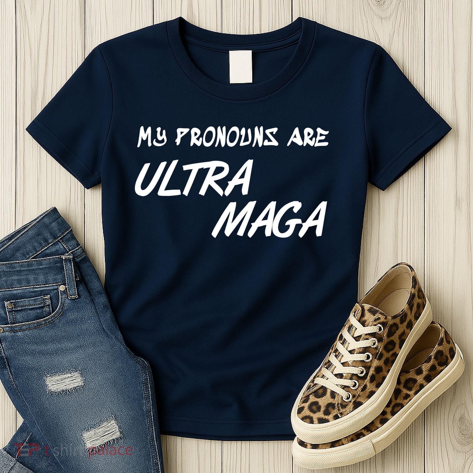 My Pronouns Are Ultra Maga Women's T-Shirt
