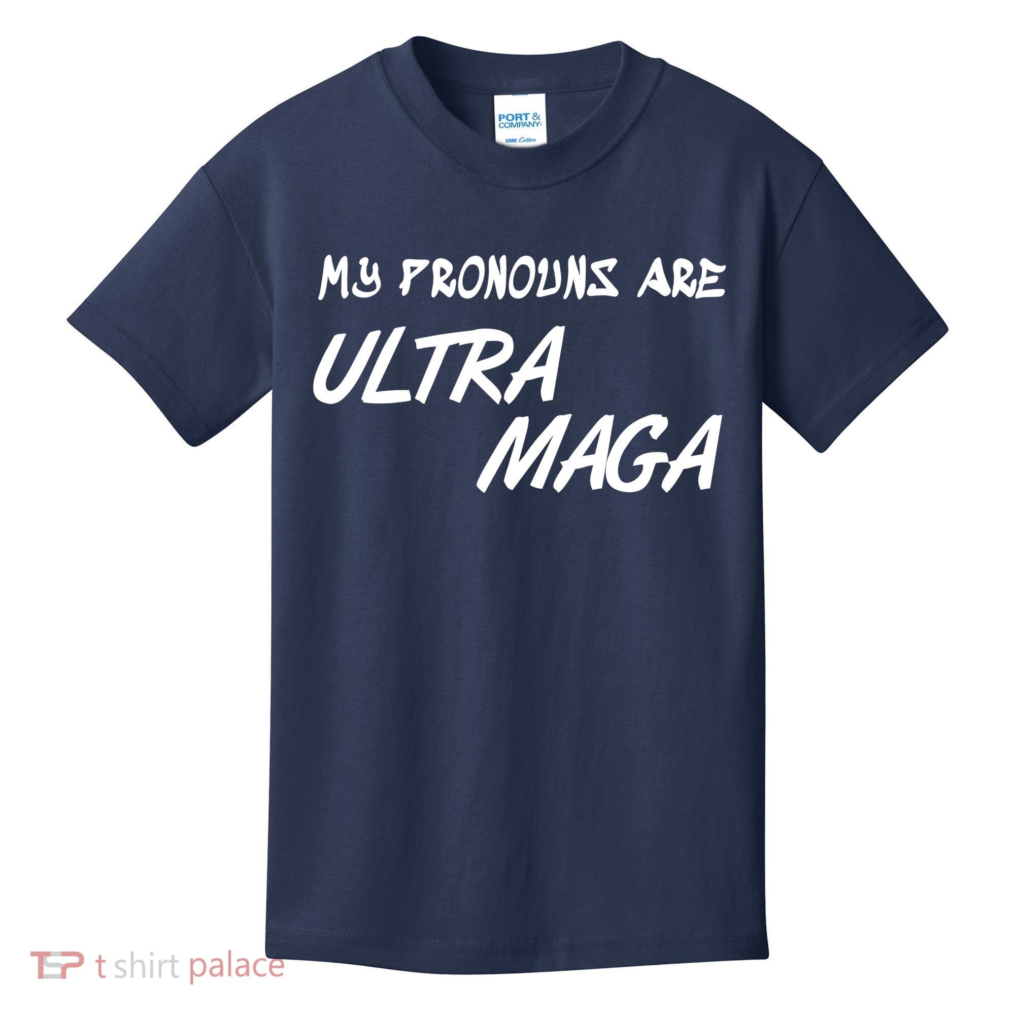 My Pronouns Are Ultra Maga Kids T-Shirt