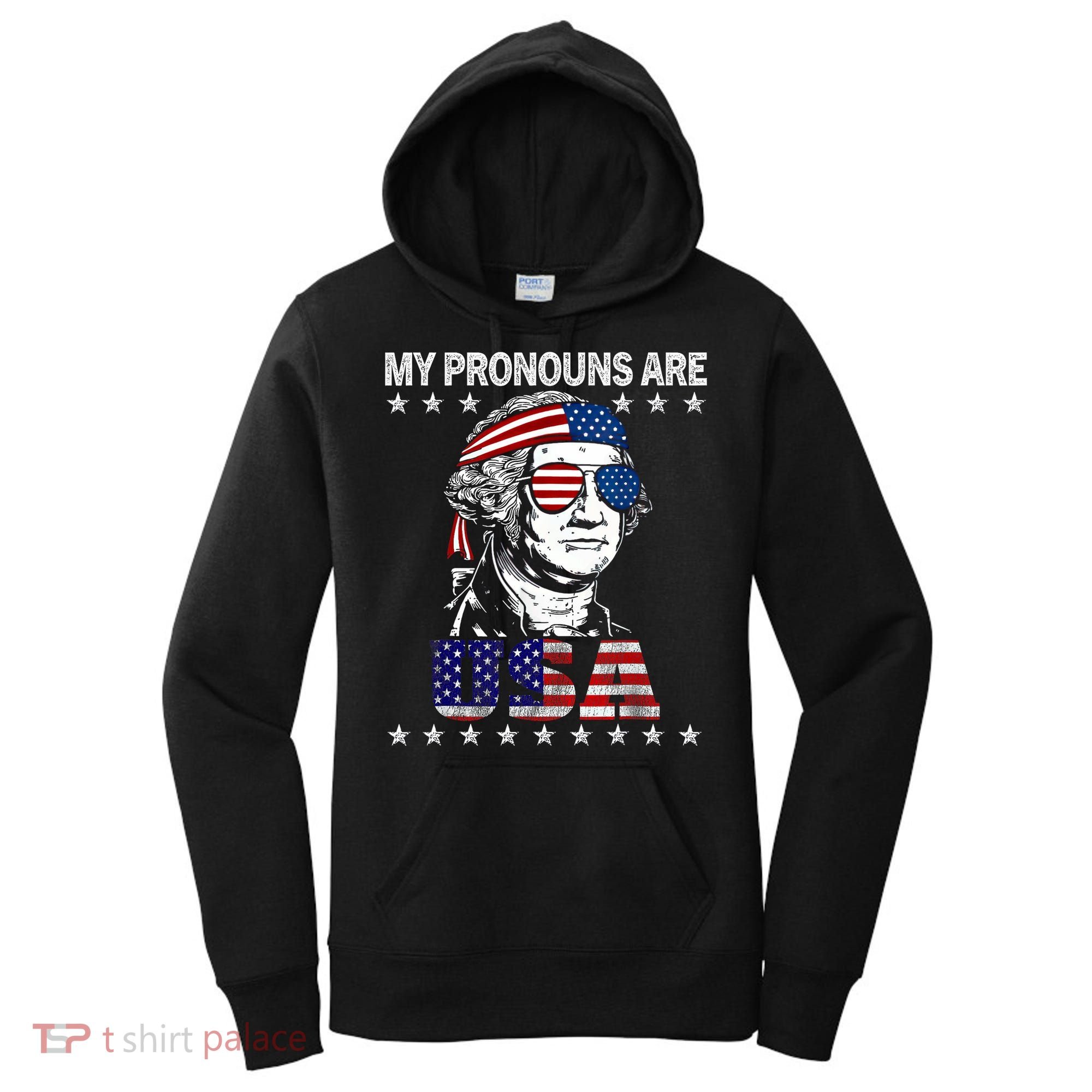 My Pronouns Are Usa Flag 4th Of July Women's Hoodie