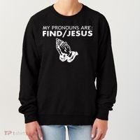 My Pronouns Are Find Jesus Retro Apparel Women's Sweatshirt thumb 0