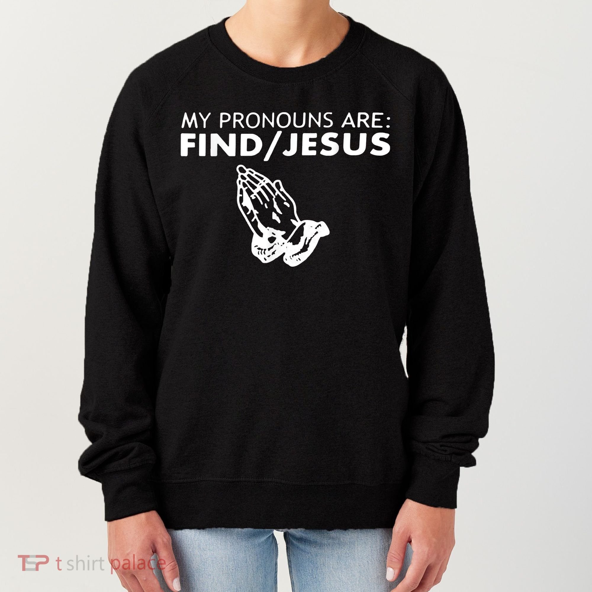 My Pronouns Are Find Jesus Retro Apparel Women's Sweatshirt