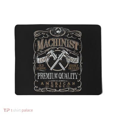 Machinist Patriotic American 100 Proof Gift Mousepad