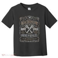 Machinist Patriotic American 100 Proof Gift Toddler T-Shirt thumb 0