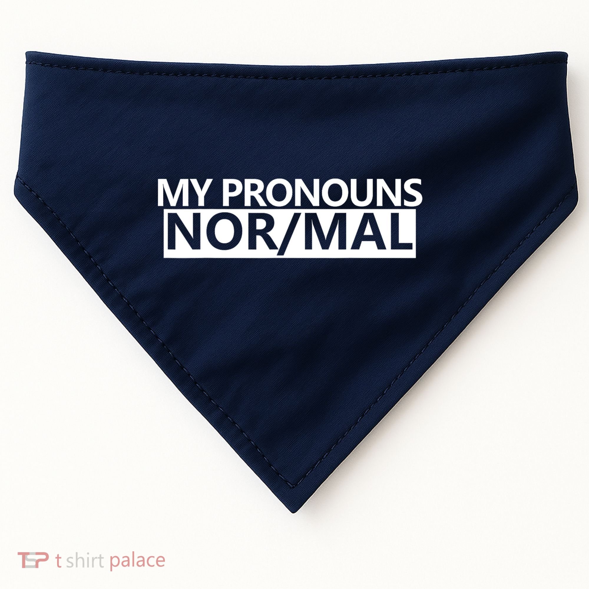 My Pronouns Are Nor/mal Funny USA-Made Doggie Bandana