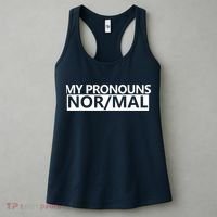My Pronouns Are Nor/mal Funny Women's Tank Top thumb 3