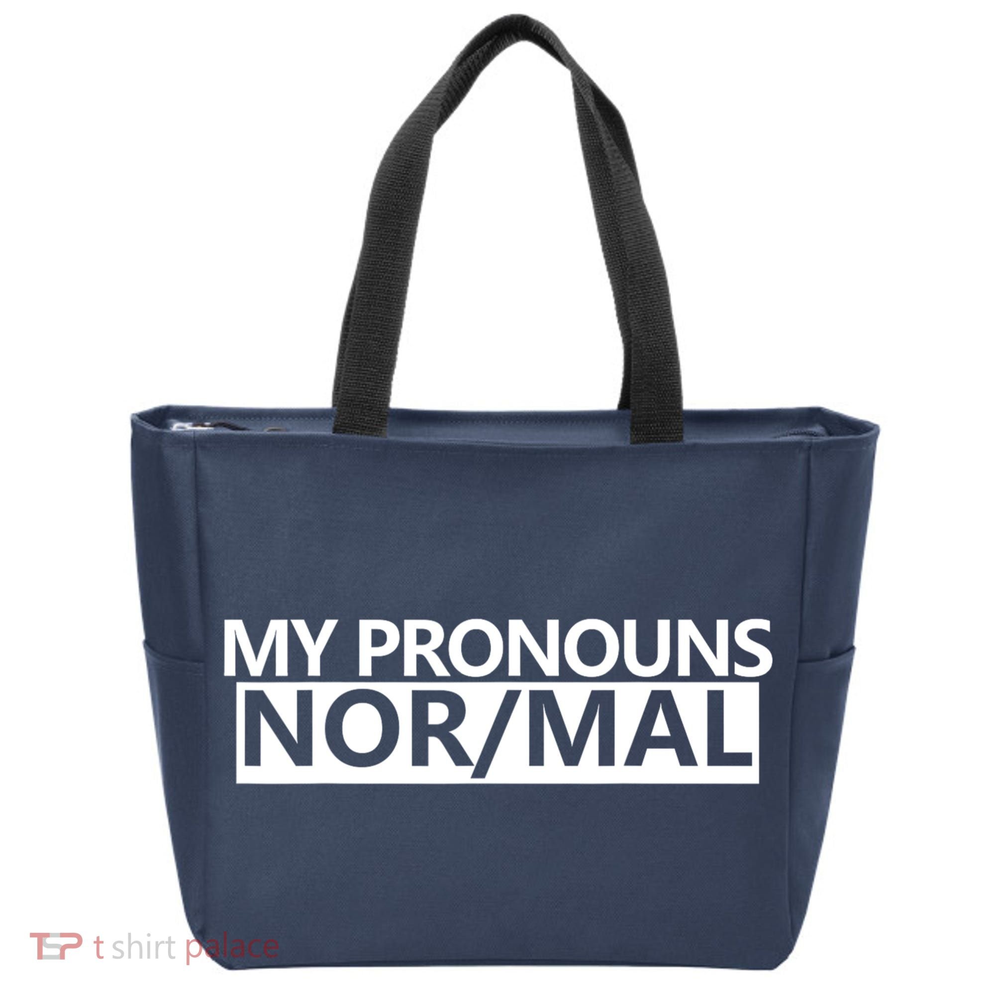 My Pronouns Are Nor/mal Funny Tote Bag